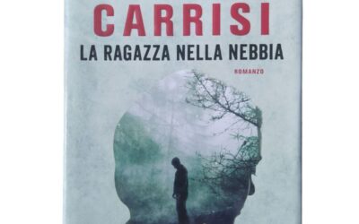 Recensione – La ragazza nella nebbia – Donato Carrisi